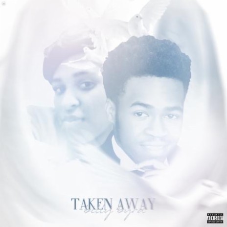 Taken Away | Boomplay Music