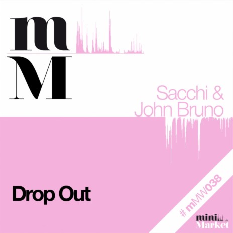 Drop Out (Original Mix) ft. John Bruno