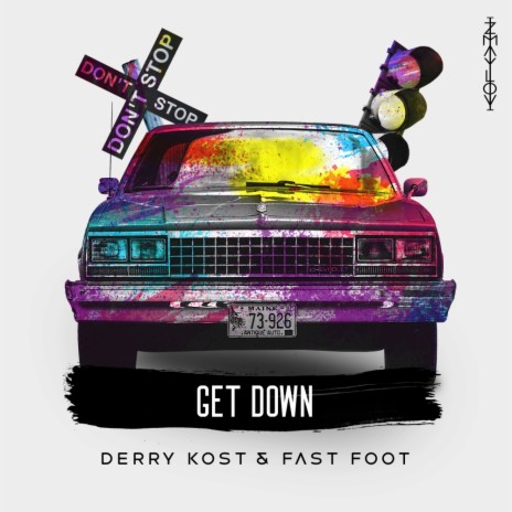 Get Down (Original Mix) ft. Fast Foot | Boomplay Music