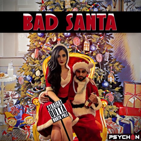 Bad Santa (Straight Outta North Pole) | Boomplay Music