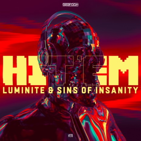 Hit 'Em (Original Mix) ft. Sins of Insanity | Boomplay Music