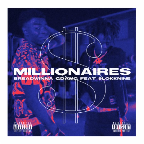 Millionaires ft. 9lokkNine | Boomplay Music