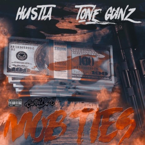 Mob Ties ft. Tone Gunz | Boomplay Music