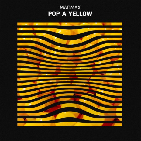 Pop A Yellow | Boomplay Music