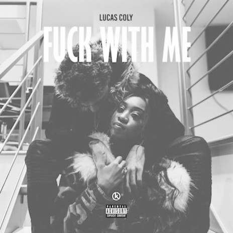 Fuck With Me | Boomplay Music