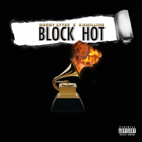 Block Hot ft. Kamillion | Boomplay Music