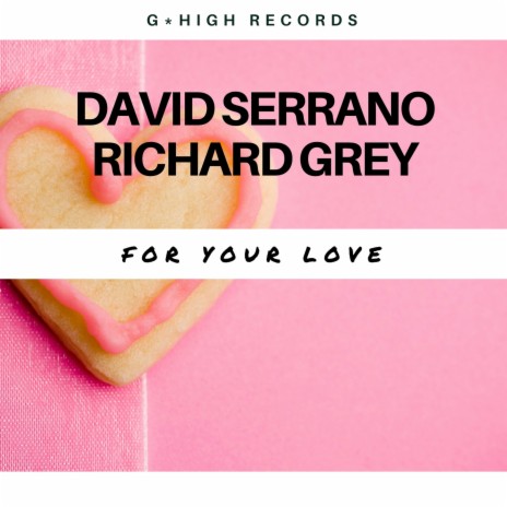 For Your Love (Original Mix) ft. Richard Grey | Boomplay Music