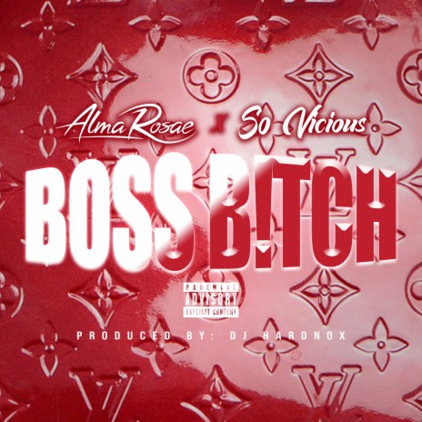 Boss Bitch ft. So Vicious | Boomplay Music