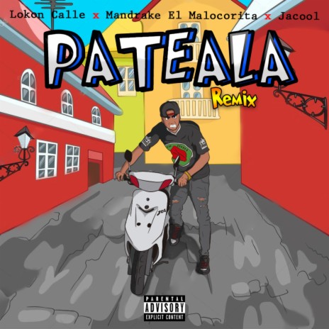 Pateala (Remix) ft. Mandrake El Malocorista, Jacool & Versatil | Boomplay Music