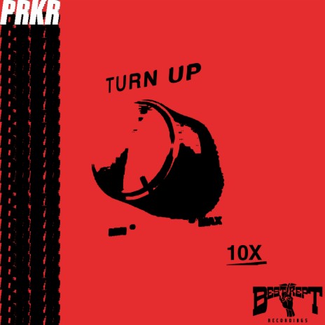 Turn up 10X | Boomplay Music