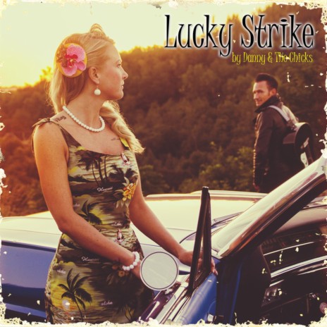 Lucky Strike (Unplugged) ft. The Chicks | Boomplay Music