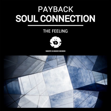 The Feeling (Original Mix) ft. Soul Connection | Boomplay Music