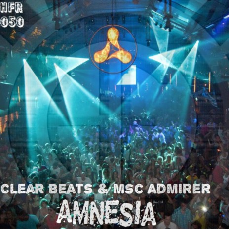 Amnesia (Original Mix) ft. Msc Admirer | Boomplay Music