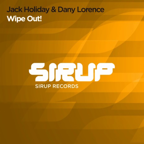 Wipe Out! (Radio Edit) ft. Dany Lorence | Boomplay Music