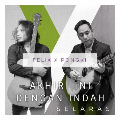 Akhiri Ini Dengan Indah ft. Pongki Barata | Boomplay Music