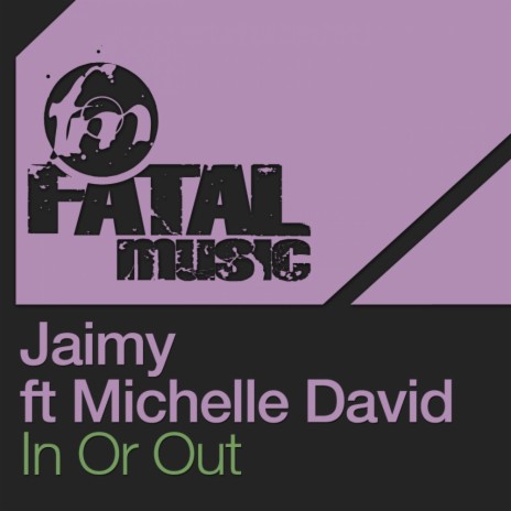 In Or Out (Main Mix) ft. Michelle David