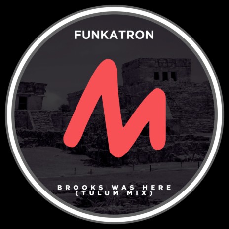 Brooks Was Here (Tulum Mix) | Boomplay Music