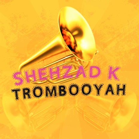 Trombooyah | Boomplay Music