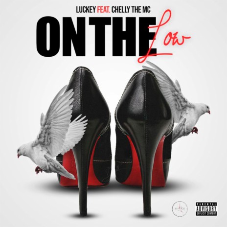 On the Low ft. Chelly The MC | Boomplay Music