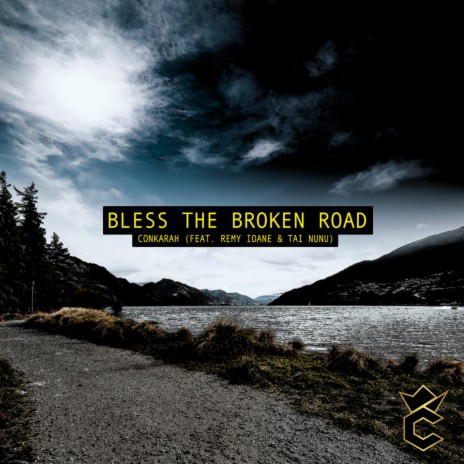 Bless The Broken Road ft. Remy Ioane & Tai Nunu | Boomplay Music