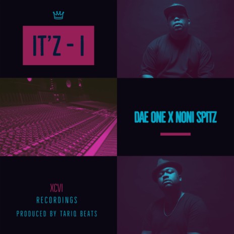 It'z - I ft. Noni Spitz | Boomplay Music