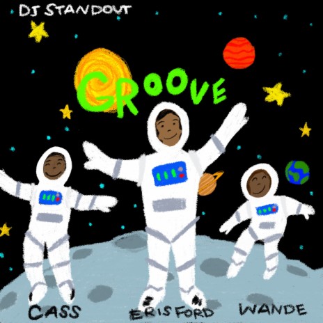 Groove ft. CASS, Eris Ford & Wande | Boomplay Music