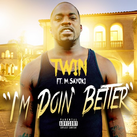 I'm Doin' Better ft. M. Sayoki | Boomplay Music