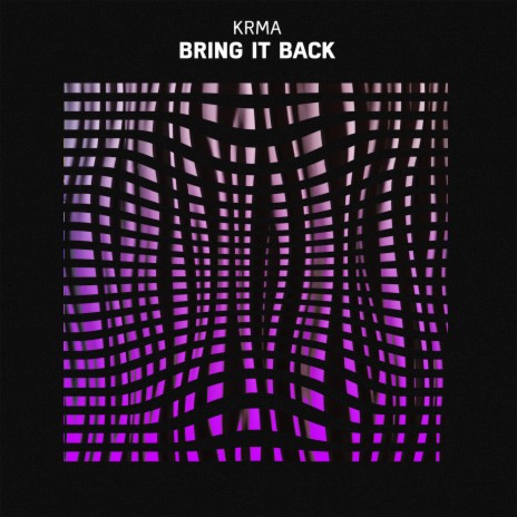 Bring It Back | Boomplay Music