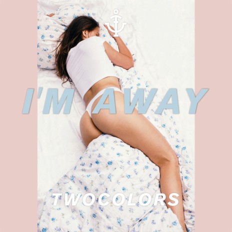 I'm Away | Boomplay Music