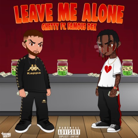 Leave Me Alone ft. Famous Dex | Boomplay Music