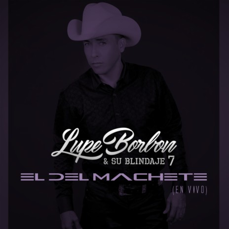 El Del Machete | Boomplay Music