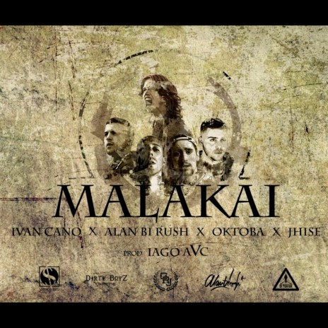 Malakai ft. Jhise, Ivancano, Oktoba & Iago AvC | Boomplay Music