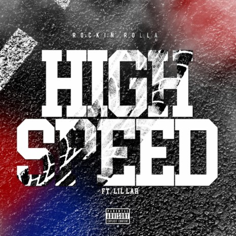 High Speed ft. Lil Lar | Boomplay Music