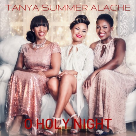 O Holy Night ft. Summer & Alache | Boomplay Music