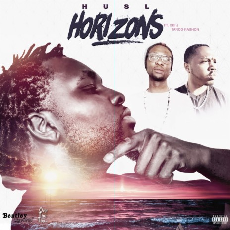 Horizons ft. Obi J & Tarod RaShon | Boomplay Music