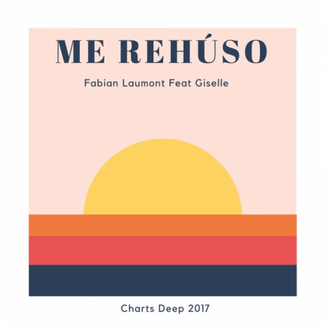 Me Rehúso (Remix Charts 2017) ft. Giselle | Boomplay Music