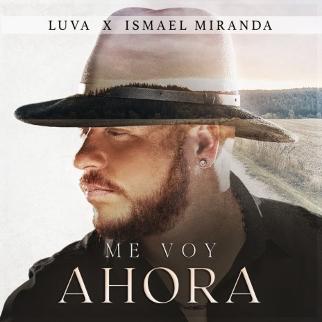 Me Voy Ahora ft. Ismael Miranda | Boomplay Music