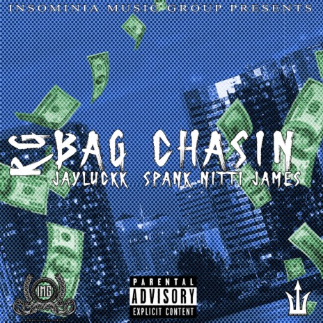 Bag Chasin ft. JayLuckk & Spank Nitti James | Boomplay Music