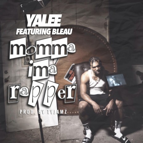 Momma I'm A Rapper ft. Bleau | Boomplay Music