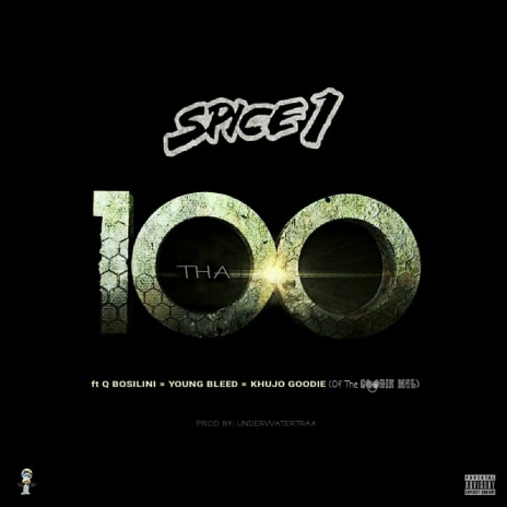 Tha 100 ft. Q Bosilini, Young Bleed & Khujo Goodie | Boomplay Music