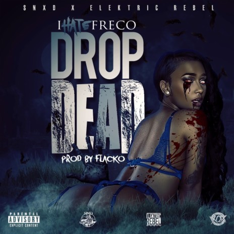 Drop Dead | Boomplay Music