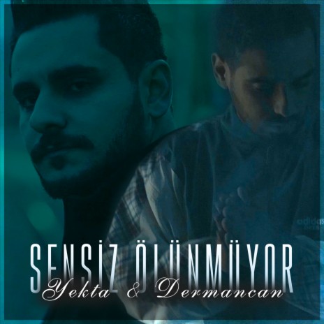 Sensiz Ölünmüyor ft. Dermancan | Boomplay Music