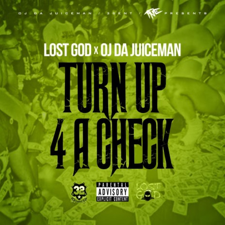 Turn Up 4 a Check ft. OJ da Juiceman | Boomplay Music