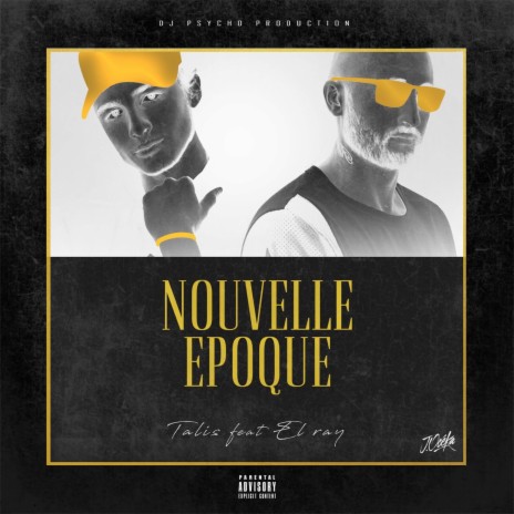 Nouvelle epoque ft. El Ray | Boomplay Music