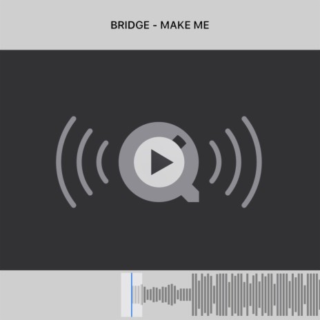 Make Me | Boomplay Music