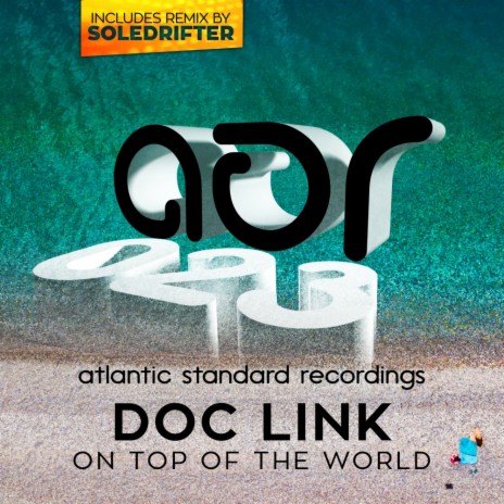 On Top Of The World (Soledrifter's Atlantik Mix)