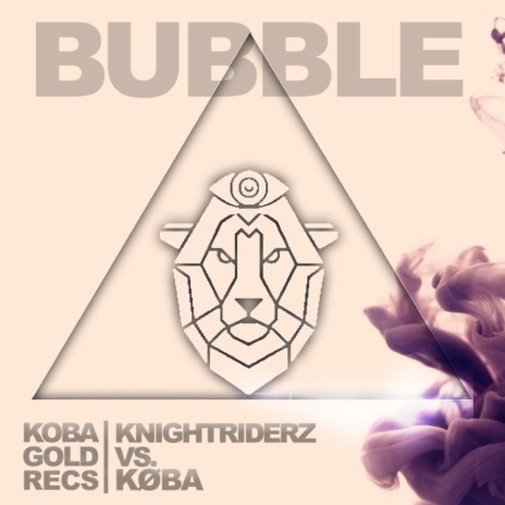 Bubble (Original Mix) ft. KØBA | Boomplay Music