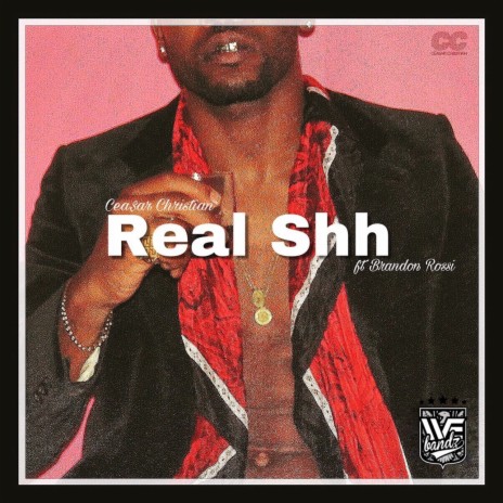 Real Shh ft. Brandon Rossi | Boomplay Music