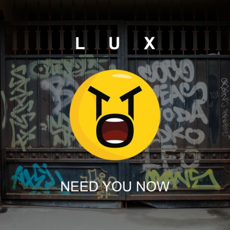 Need You Now | Boomplay Music