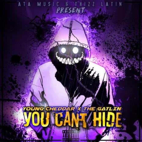 You Can't Hide ft. The Gatlin | Boomplay Music